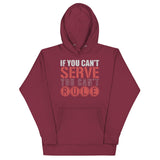 2_244 - If you can't serve, you can't rule - Unisex Hoodie