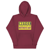 18 - Notice: Officially off duty for Mother's day - Unisex Hoodie