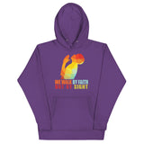 4_40 - We walk by faith, not by sight - Unisex Hoodie