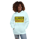 18 - Notice: Officially off duty for Mother's day - Unisex Hoodie