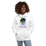 4_171 - The only truth is music - Unisex Hoodie