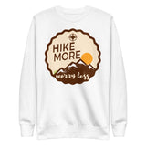 3_45 - Hike more, worry less - Unisex Premium Sweatshirt