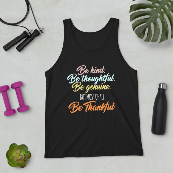 21 - Be kind be thoughtful be genuine - Unisex Tank Top