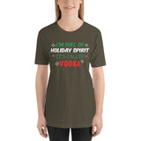 19 - I'm full of holiday spirit, it's called vodka - Short-Sleeve Unisex T-Shirt