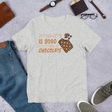 2_206 - Anything is good if its made of chocolate - Short-Sleeve Unisex T-Shirt