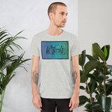 6_208 - Just be yourself, there is no one better - Short-sleeve unisex t-shirt