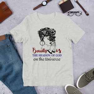 2_258 - Beauty is the shadow of God on the universe - Short-sleeve unisex t-shirt