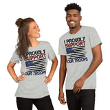 3 - I proudly support our troops - Unisex t-shirt