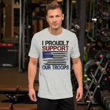 3 - I proudly support our troops - Unisex t-shirt