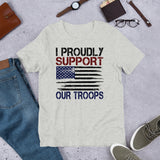 3 - I proudly support our troops - Unisex t-shirt