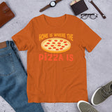 2_164 - Home is where the pizza is - Short-Sleeve Unisex T-Shirt