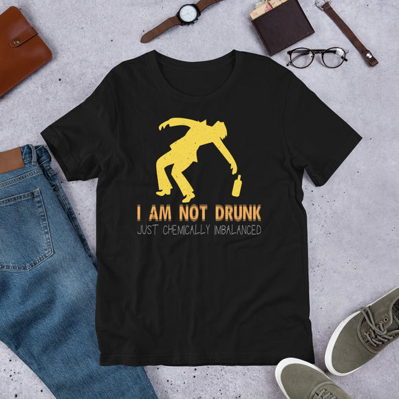 4_191 - I'm not drunk, just chemically imbalanced - Short-Sleeve Unisex T-Shirt