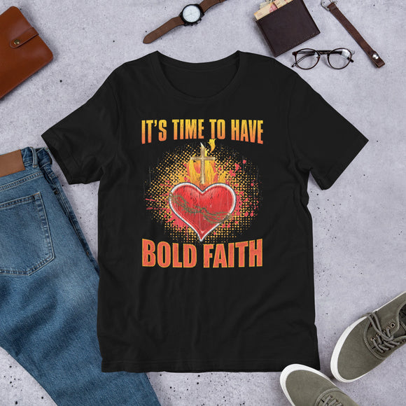 2_37 - It's time to have bold faith - Short-sleeve unisex t-shirt