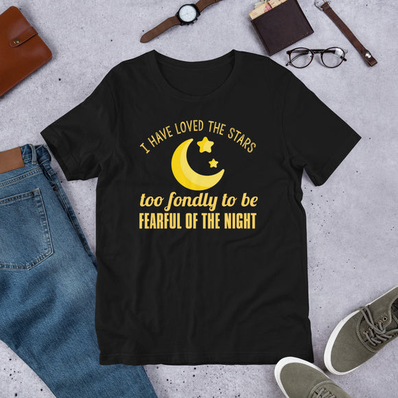 2_74 - I have loved the stars too fondly to be fearful of the night - Short-sleeve unisex t-shirt