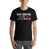 17 - "Day drunk for America" - Short-Sleeve Unisex T-Shirt