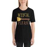 18 - Witch please - Short-Sleeve Unisex T-Shirt