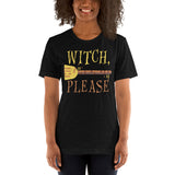 18 - Witch please - Short-Sleeve Unisex T-Shirt