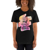 2_95 - Less stuff equals more freedom - Short-Sleeve Unisex T-Shirt