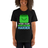 3_7 - Work hard so you can shop harder - Short-Sleeve Unisex T-Shirt