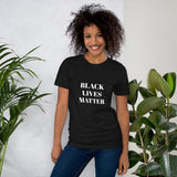 "Black Lives Matter" Bold Statement - Short-Sleeve Unisex T-Shirt