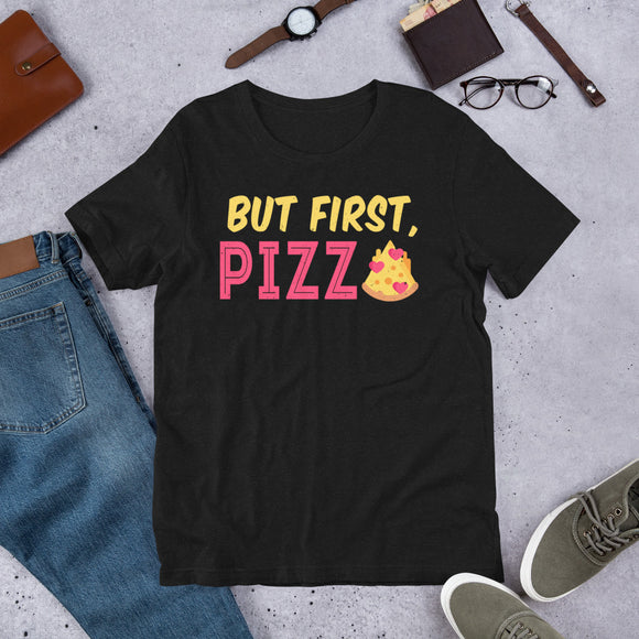 2_163 - But first pizza - Short-Sleeve Unisex T-Shirt