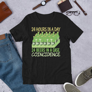 4_187 - 24 hours in a day, 24 beers in a case, coincidence? - Short-Sleeve Unisex T-Shirt