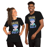 4_198 - In the eye of a drunk, no one is ugly - Short-Sleeve Unisex T-Shirt