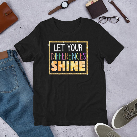 6_265 - Let your differences shine - Short-sleeve unisex t-shirt