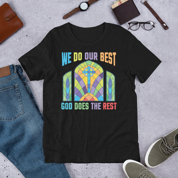 3_187 - We do our best, God does the rest - Short-sleeve unisex t-shirt