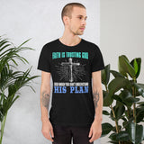 1_241 - Faith is trusting God even when you don't understand his plan - Short-sleeve unisex t-shirt