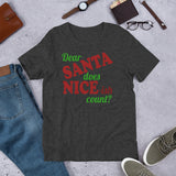 9 - Dear Santa does nice-ish count - Short-Sleeve Unisex T-Shirt