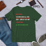 18 - Dear Santa I've been good all year, well most of the time - Short-Sleeve Unisex T-Shirt