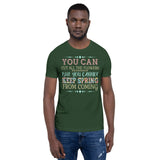 3_18 - You can cut all the flowers, but you cannot keep spring from coming - Short-sleeve unisex t-shirt