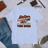 4_182 - Chocolate says I'm sorry so much better than words - Short-Sleeve Unisex T-Shirt