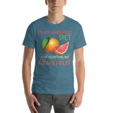 6_275 - I'm on grapefruit diet. I eat everything but grapefruit - Short-Sleeve Unisex T-Shirt