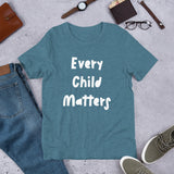 "Every Child Matters" - Short-Sleeve Unisex T-Shirt