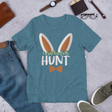 14 - I'm just here for the hunt - Short-sleeve unisex t-shirt