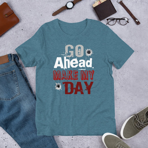 6_141 - Go ahead make my day -Short-sleeve unisex t-shirt