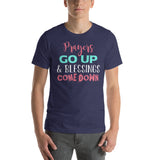 2_272 - Prayers go up, blessings come down - Short-sleeve unisex t-shirt