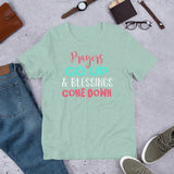 2_272 - Prayers go up, blessings come down - Short-sleeve unisex t-shirt