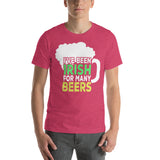 5 - I've been Irish for many beers - Short-sleeve unisex t-shirt