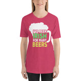 5 - I've been Irish for many beers - Short-sleeve unisex t-shirt