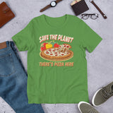 4_111 - Save the planet there's pizza here - Short-Sleeve Unisex T-Shirt