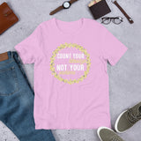 5_163 - Count your blessings, not your problems - Short-sleeve unisex t-shirt