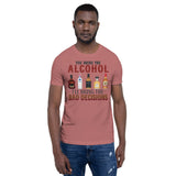 5_70 - You bring the alcohol, I'll bring the bad decisions - Short-Sleeve Unisex T-Shirt