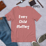 "Every Child Matters" - Short-Sleeve Unisex T-Shirt