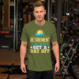 2_111 - The trouble with retirement is that you never get a day off - Short-Sleeve Unisex T-Shirt