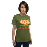 2_158 - Never sit around and wait for someone unless they're delivering a pizza - Short-Sleeve Unisex T-Shirt