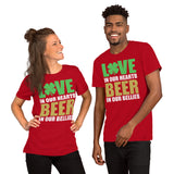 2 - Love in our hearts, beer in our bellies - Short-sleeve unisex t-shirt