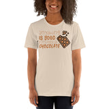 2_206 - Anything is good if its made of chocolate - Short-Sleeve Unisex T-Shirt